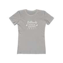 "Billiards Make Me Happy" Women's The Boyfriend Tee