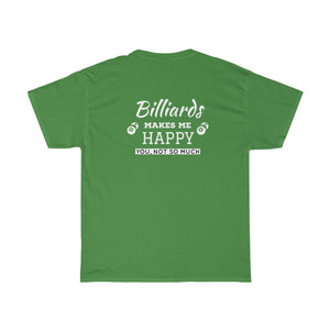 "Billiards Makes Me Happy" Heavy Cotton Tee