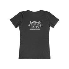 "Billiards Makes Me Happy" Women's Boyfriend Tee