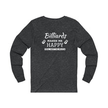 "Billiards Makes Me Happy" Unisex Jersey Long Sleeve Tee