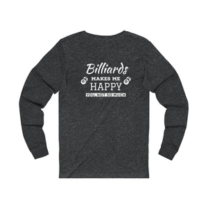 "Billiards Makes Me Happy" Unisex Jersey Long Sleeve Tee